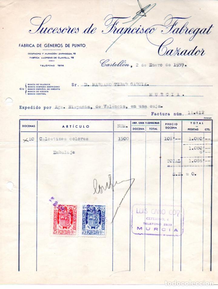 Factures anciennes: FACTURA ,SUCESORES DE FRANCISCO FABREGAT CAZADOR,FABRICA DE GENEROS DE PUNTO0,CASTELLON ,1957.