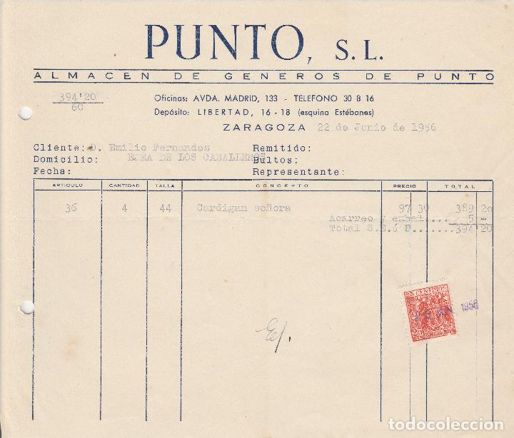 Factures anciennes: FACTURA. PUNTO S.L. ALMACEN DE GENEROS DE PUNTO. ZARAGOZA. 1956.