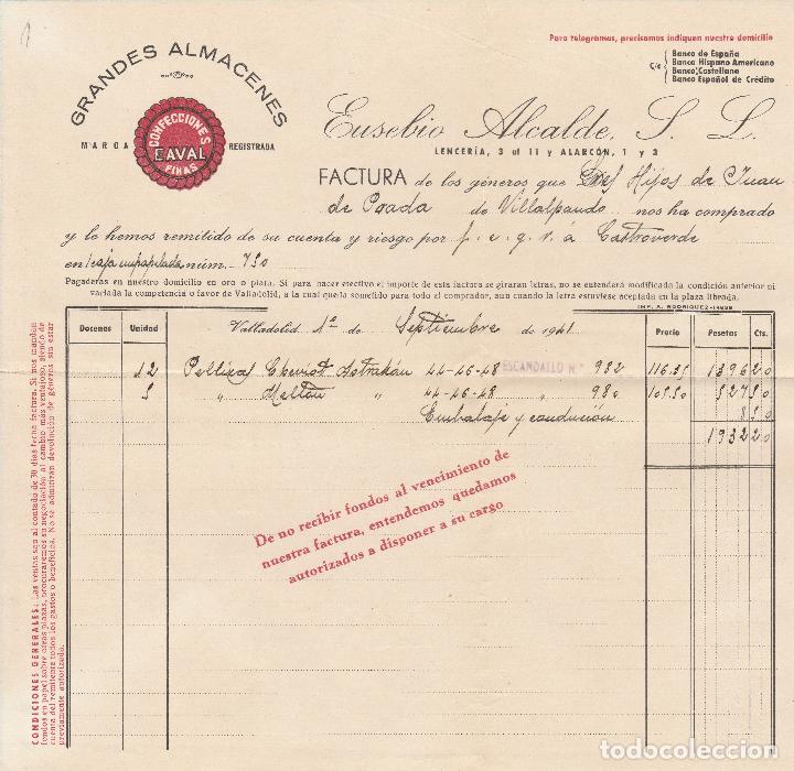 Fatture antiche: FACTURA. EUSEBIO ALCALDE S.L., CONFECCIONES E. AVAL. GRANDES ALMACENES. VALLADOLID. 1941.