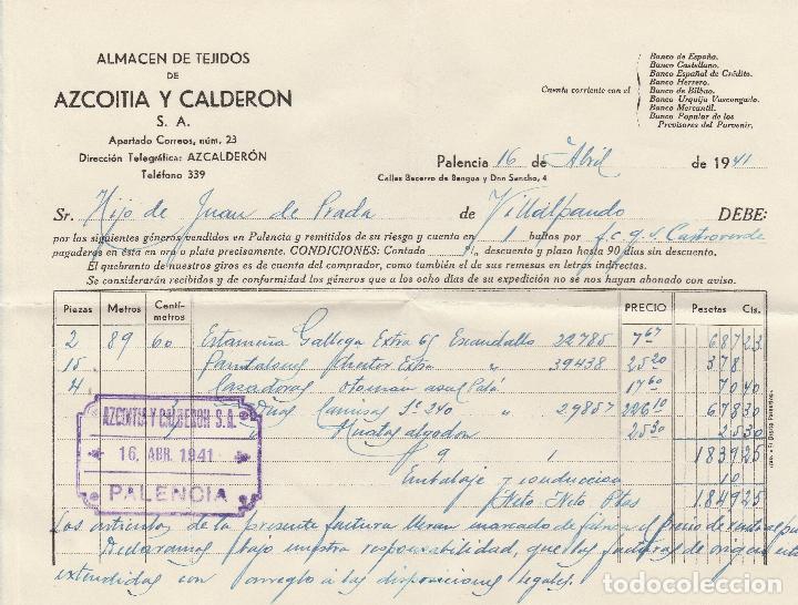 Fatture antiche: FACTURA. AZCOITIA Y CALDER&Oacute;N S.A., ALMAC&Eacute;N DE TEJIDOS. PALENCIA. 1941.