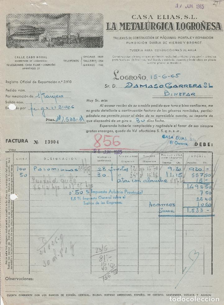 Factures anciennes: FACTURA. CASA ELIAS S.L. LA METAL&Uacute;RGICA LOGRO&Ntilde;ESA. TUBER&Iacute;AS PARA CONDUCCI&Oacute;N DE AGUA. LOGRO&Ntilde;O. 1965.