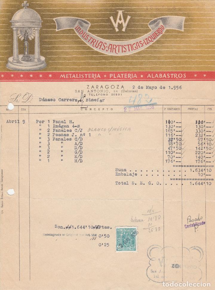Fatture antiche: FACTURA. INDUSTRIAS ART&Iacute;STICAS IZQUIERDO. METALISTERIA - PLATER&Iacute;A- ALABASTROS. ZARAGOZA. 1956.