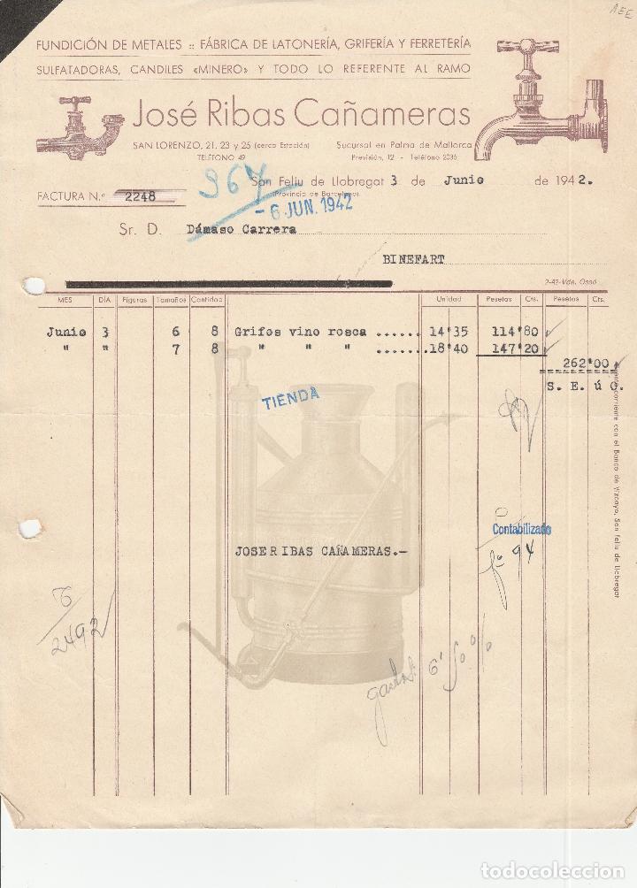 Alte Rechnungen: FACTURA. JOS&Eacute; RIBAS CA&Ntilde;AMERAS. FUNDICI&Oacute;N DE METALES.  SAN FELIU DE LLOBREGAT-BARCELONA. 1942.