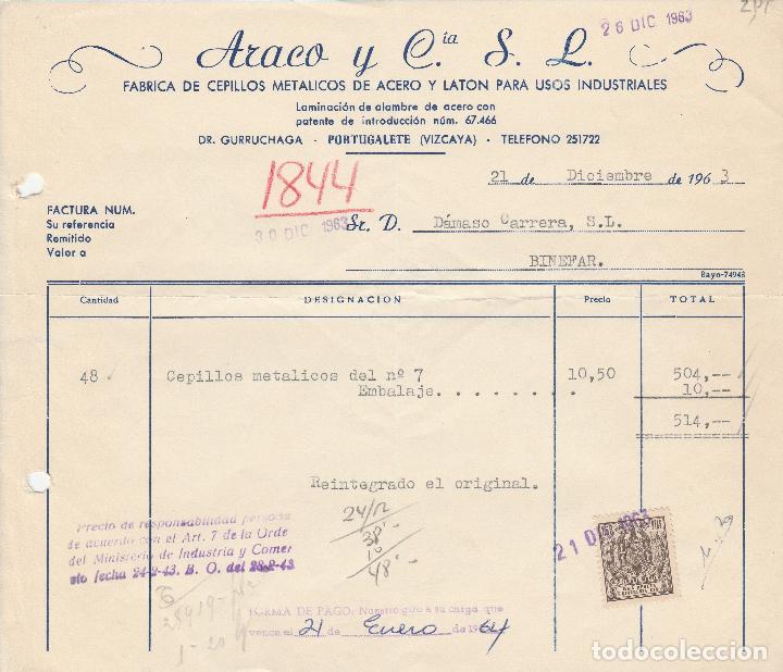 Alte Rechnungen: FACTURA. ARACO  Y CIA. S.L. F&Aacute;BRICA DE CEPILLOS MET&Aacute;LICOS DE ACERO. PORTUGALETE-VIZCAYA. 1963.