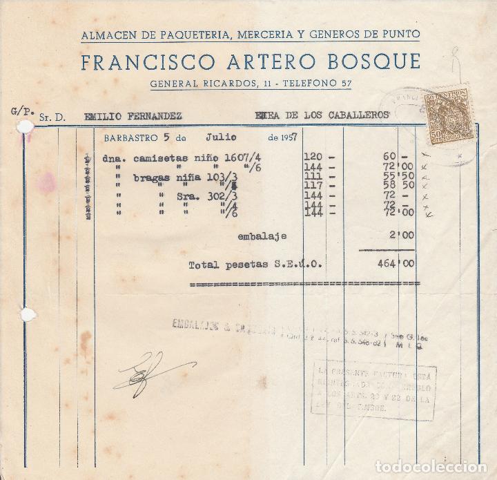 Factures anciennes: FACTURA. FRANCISCO ARTERO BOSQUE. ALMAC&Eacute;N DE PAQUETER&Iacute;A, MERCER&Iacute;A Y G&Eacute;NEROS DE PUNTO. BARBASTRO.1957