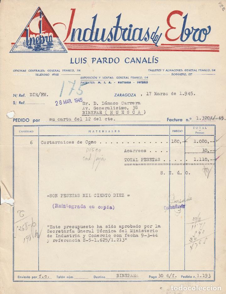 Alte Rechnungen: FACTURA. INDUSTRIAS DEL EBRO. LUIS PARDO CANALIS. ZARAGOZA. 1945.