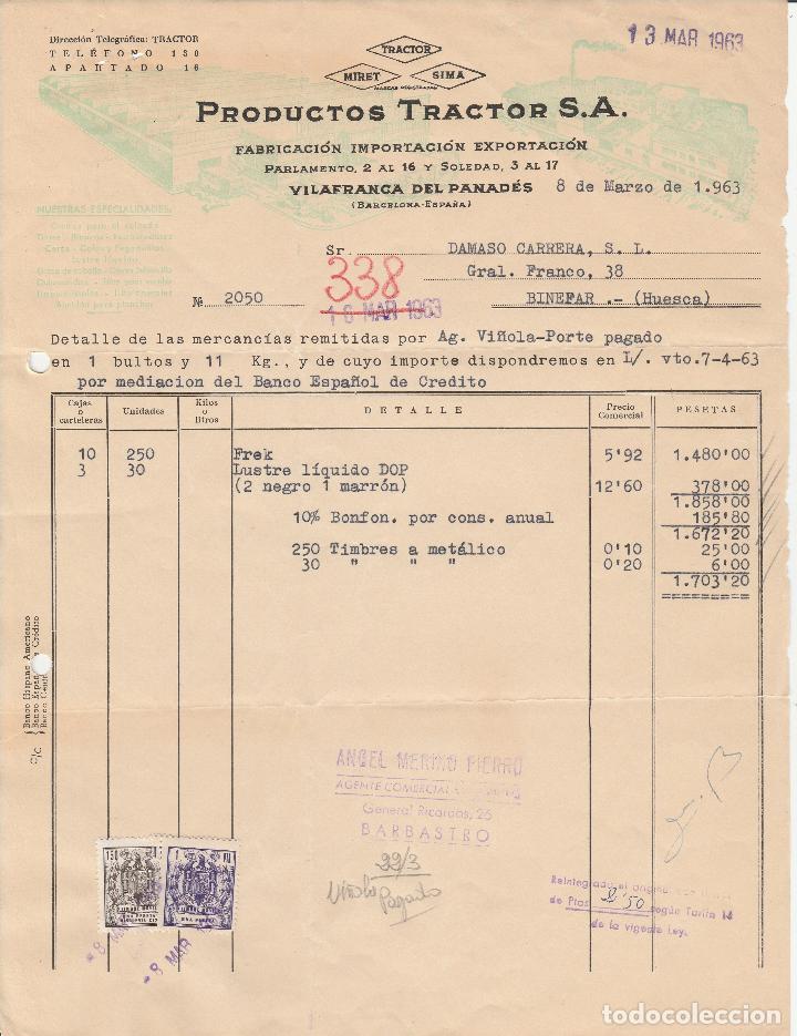 Factures anciennes: FACTURA. PRODUCTOS TRACTOR S.A. FABRICACI&Oacute;N IMPORTACI&Oacute;N EXPORTACION. VILAFRANCA DEL PANAD&Eacute;S. 1963.