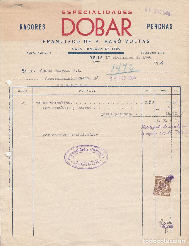 Alte Rechnungen: FACTURA. ESPECIALIDADES DOBAR. FRANCISCO DE P. BAR&Oacute; VOLTAS. RACORES,PERCHAS. REUS. 1955.