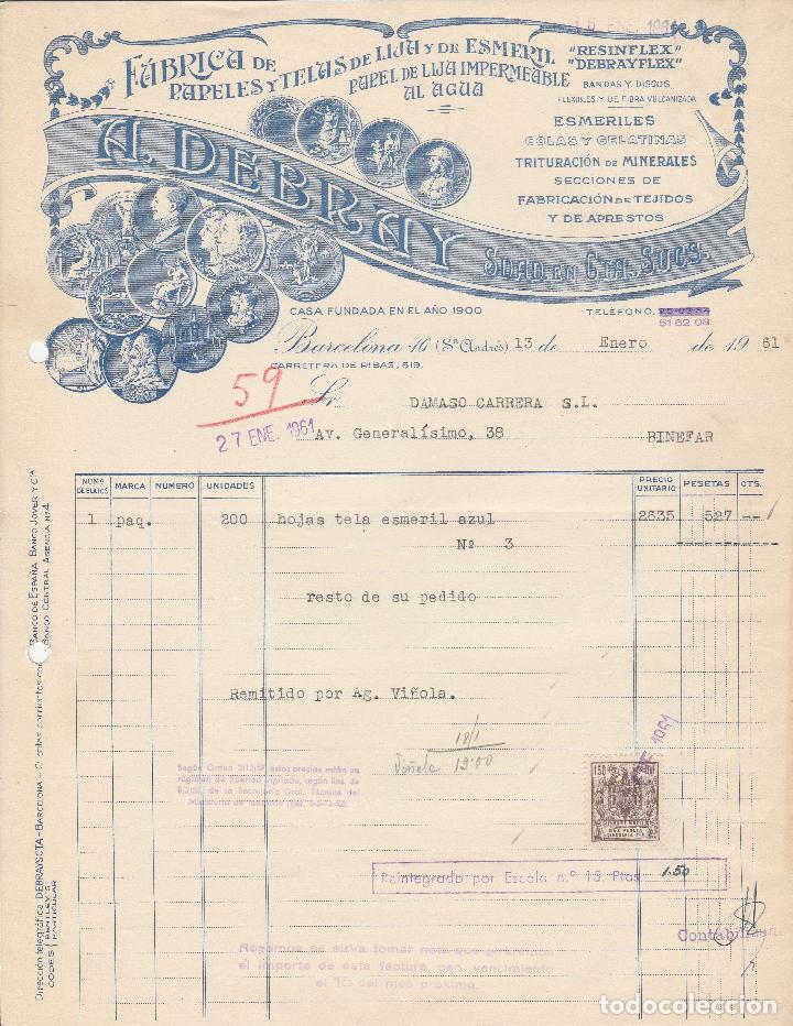 Alte Rechnungen: FACTURA. A. DEBRAY SDAD. EN CTA. SUCS. F&Aacute;BRICA DE PAPELES Y TELAS DE LIJA. BARCELONA. 1961.