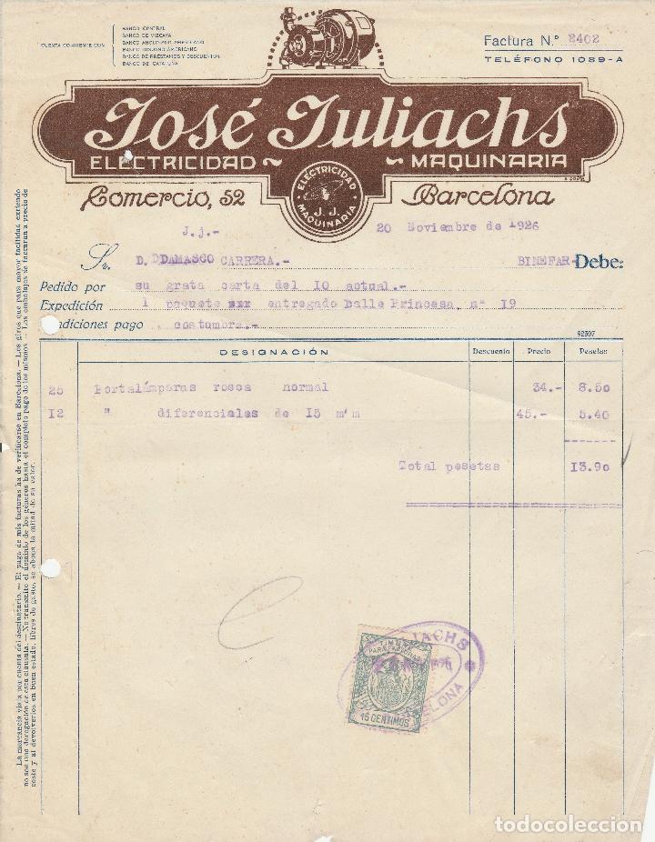 Alte Rechnungen: FACTURA. JOS&Eacute; JULIACHS. ELECTRICIDAD-MAQUINARIA. BARCELONA.  1926.
