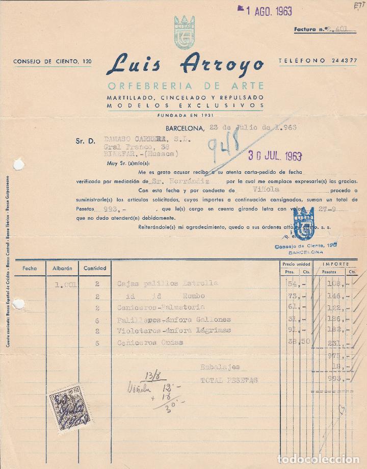 Alte Rechnungen: FACTURA. LUIS ARROYO. ORFEBRER&Iacute;A DE ARTE. BARCELONA. 1963.