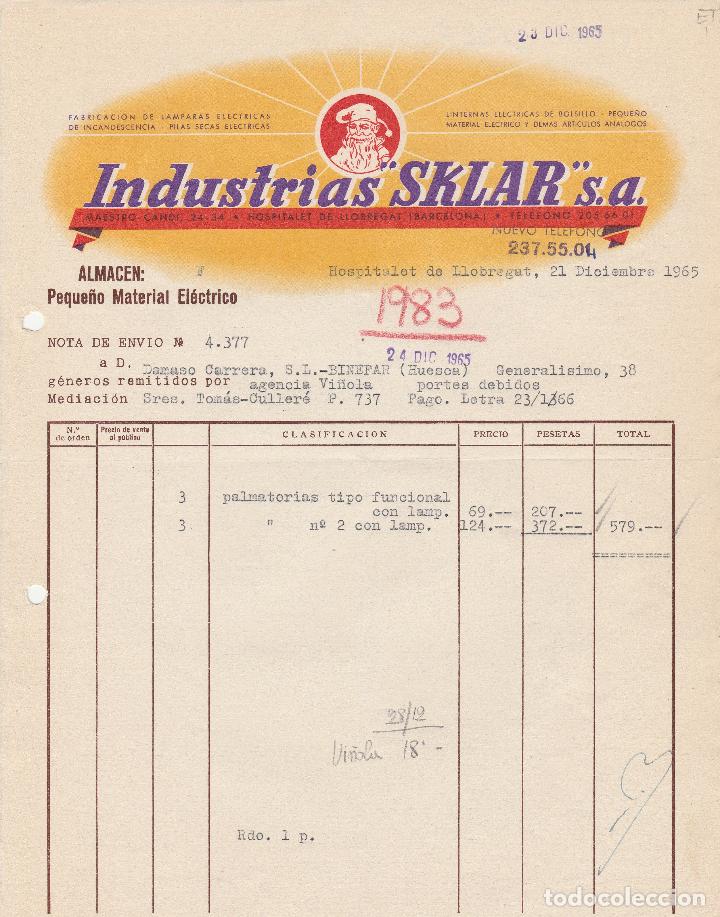 Factures anciennes: FACTURA. INDUSTRIAS SKLAR, S.A. FABRICACI&Oacute;N DE LAMPARAS EL&Eacute;CTRICAS. HOSPITALET DE LLOBREGAT. 1965.