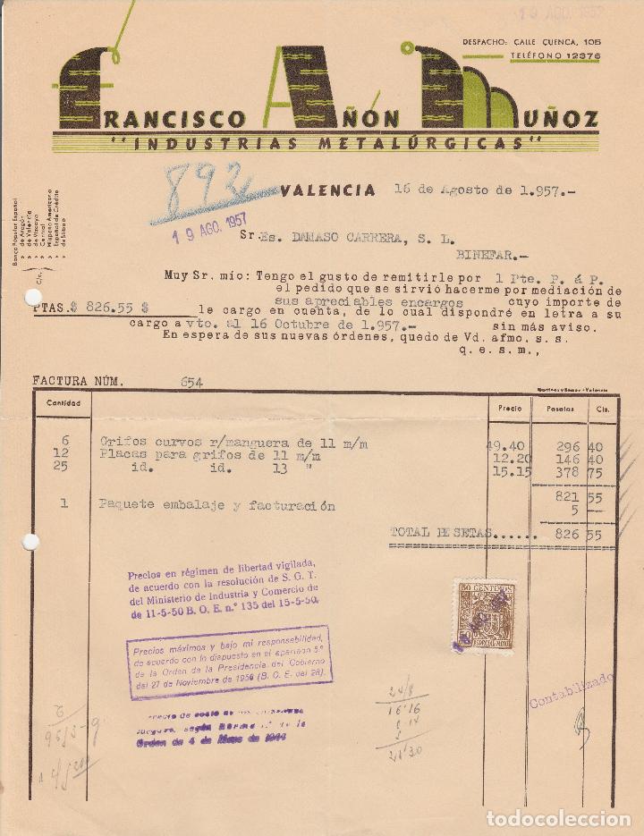 Factures anciennes: FACTURA. FRANCISCO A&Ntilde;ON MU&Ntilde;OZ. INDUSTRIAS METAL&Uacute;RGICA. VALENCIA. 1957