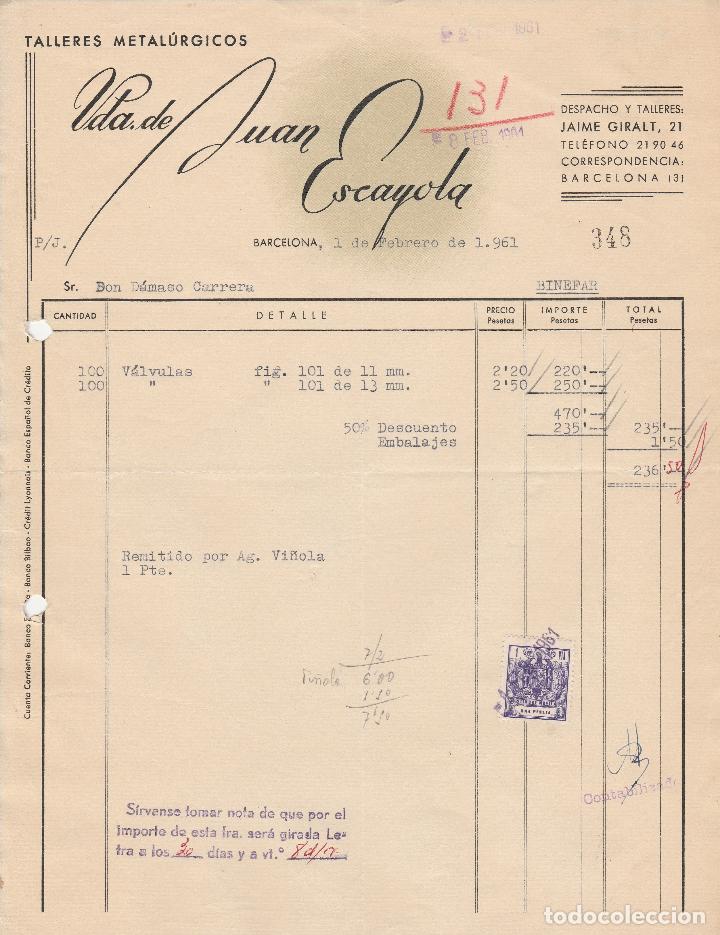 Factures anciennes: FACTURA. VDA. DE JUAN ESCAYOLA. TALLERES METAL&Uacute;RGICOS. BARCELONA. 1961.
