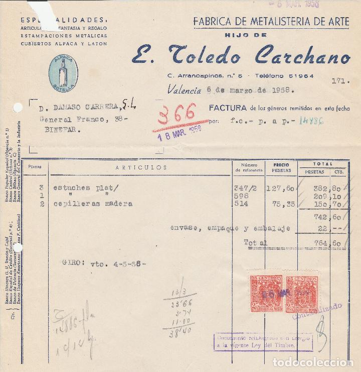 Alte Rechnungen: FACTURA. HIJO DE E.TOLEDO CARCHANO. F&Aacute;BRICA DE METALISTER&Iacute;A DE ARTE. VALENCIA. 1958.