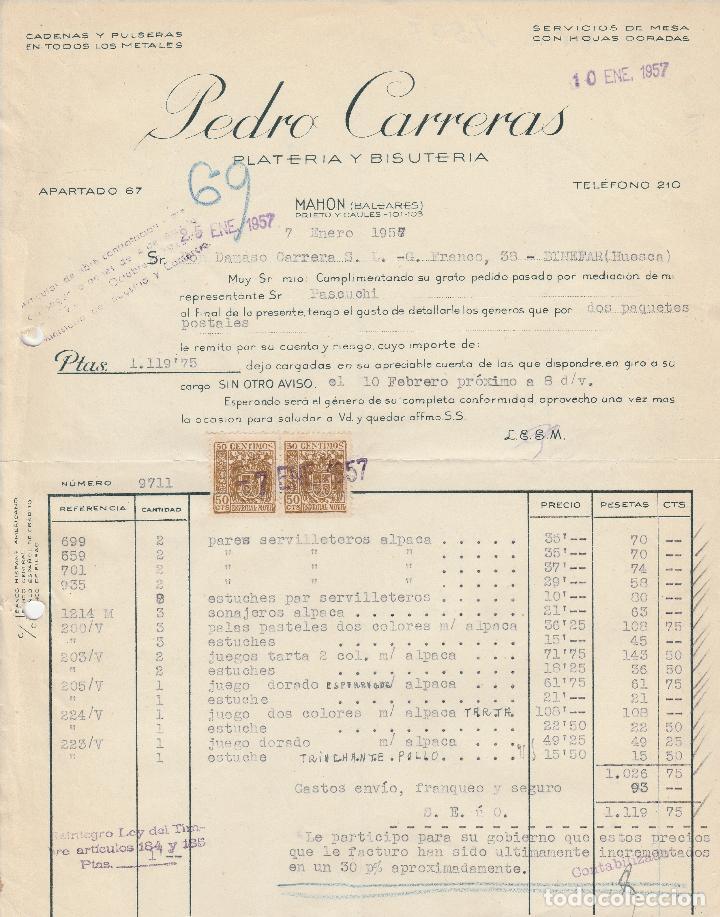 Alte Rechnungen: FACTURA. PEDRO CARRERAS. PLATER&Iacute;A Y BISUTER&Iacute;A. MAHON. BALEARES. 1957.