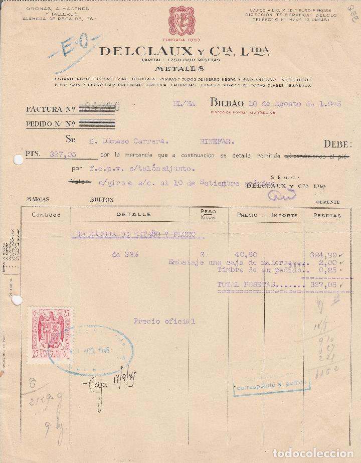 Factures anciennes: FACTURA. DELCLAUX Y CIA LTDA. METALES. ESTA&Ntilde;O-PLOMO-COBRE-ZINC. BILBAO. 1945.