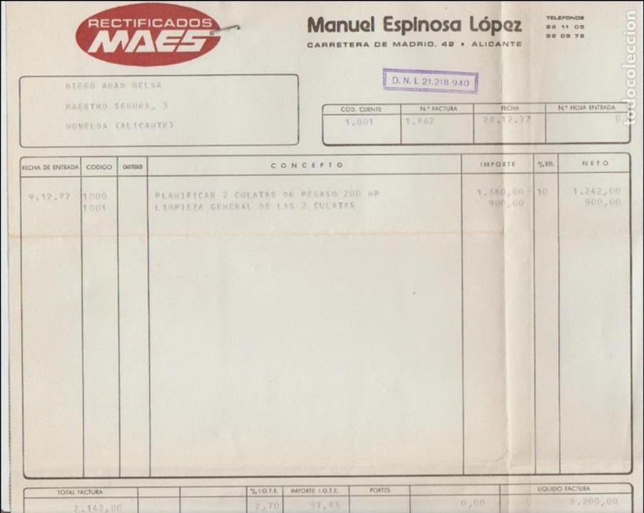 Factures anciennes: FACTURA. RECTIFICADOS MAES. MANUEL ESPINOSA L&Oacute;PEZ. ALICANTE. 1977.