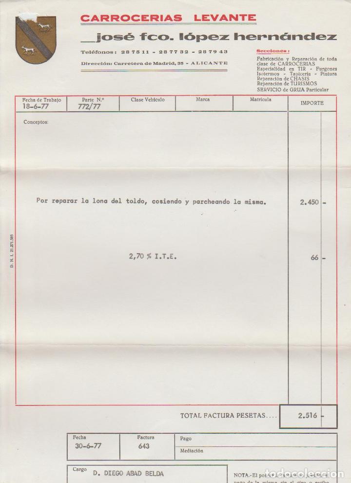 Factures anciennes: FACTURA. CARROCER&Iacute;AS LEVANTE. JOS&Eacute; FCO. L&Oacute;PEZ HERN&Aacute;NDEZ. ALICANTE. 1977.