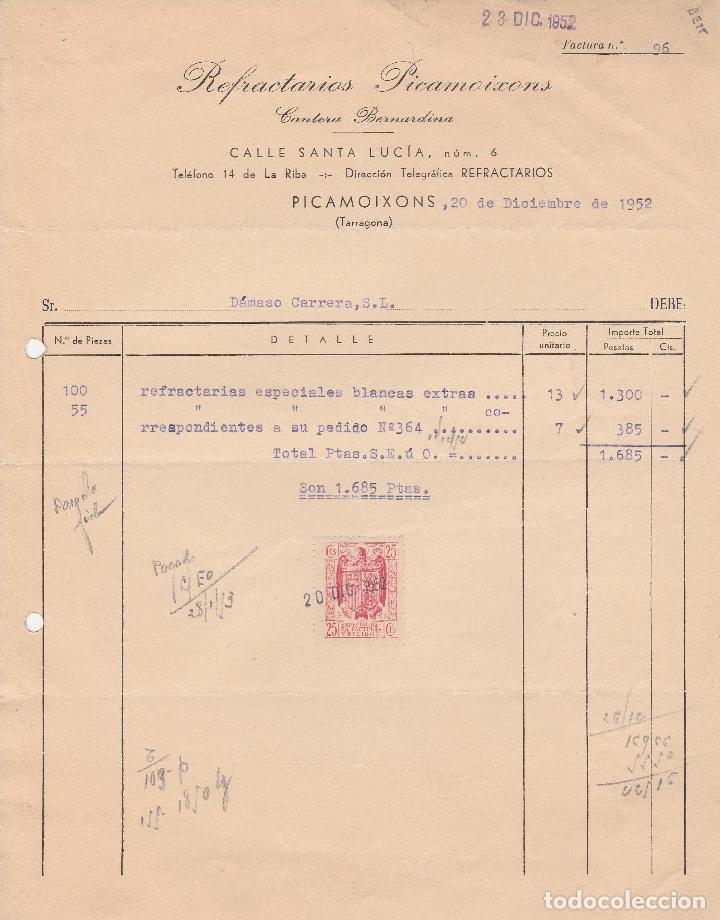 Alte Rechnungen: FACTURA. REFRACTARIOS PICAMOIXONS. CANTERA BERNARDINA. PICAMOIXONS-TARRAGONA. 1952.
