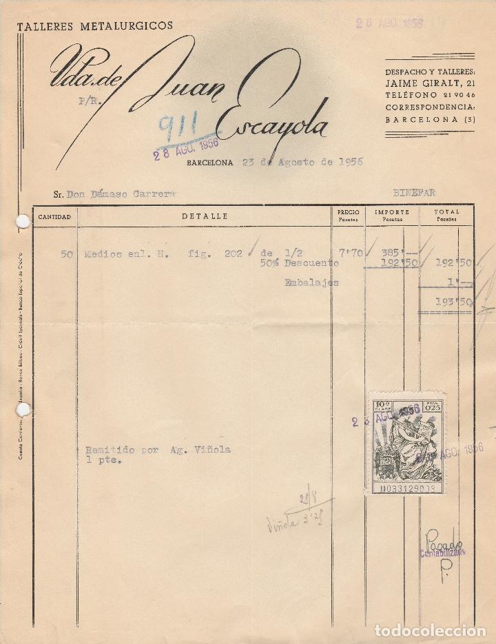 Alte Rechnungen: FACTURA. VDA. DE JUAN ESCAYOLA. TALLERES METAL&Uacute;RGICOS. BARCELONA. 1956.