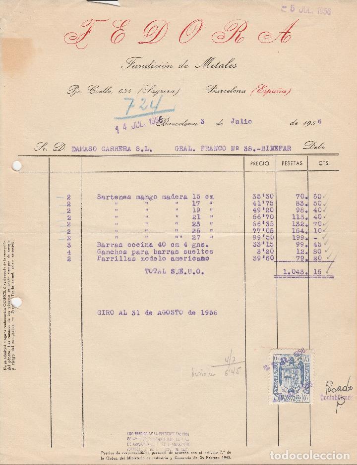 Alte Rechnungen: FACTURA. F E D O R A . FUNDICI&Oacute;N DE METALES. BARCELONA. 1956.