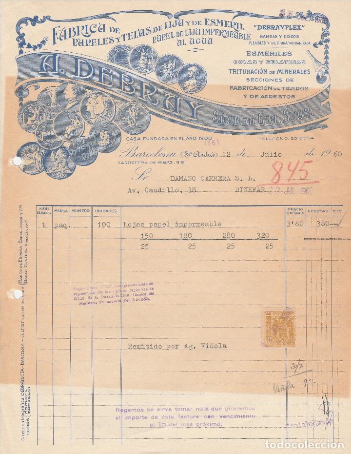 Alte Rechnungen: FACTURA. A.DEBRAY SDAD. EN CTA. SUCS. F&Aacute;BRICA DE PAPEL Y TELAS DE LIJA. BARCELONA. 1960.