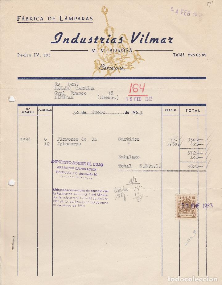 Factures anciennes: FACTURA. INDUSTRIAS VILMAR. F&Aacute;BRICA DE L&Aacute;MPARAS. BARCELONA. 1963.