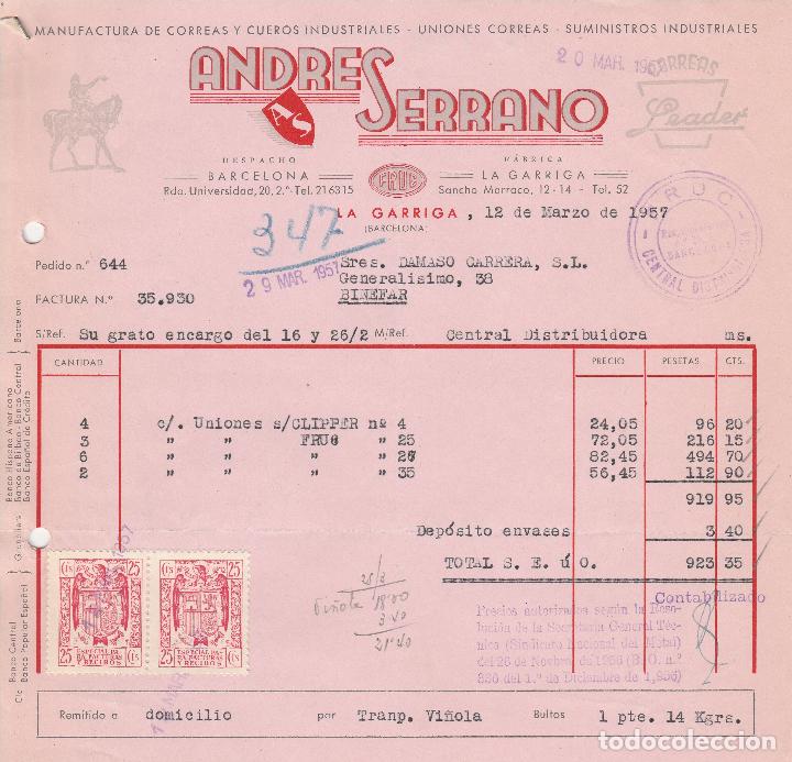 Alte Rechnungen: FACTURA. ANDRES SERRANO. MANUFACTURAS DE CORREAS Y UNIONES.  LA GARRIGA-BARCELONA.  1957.
