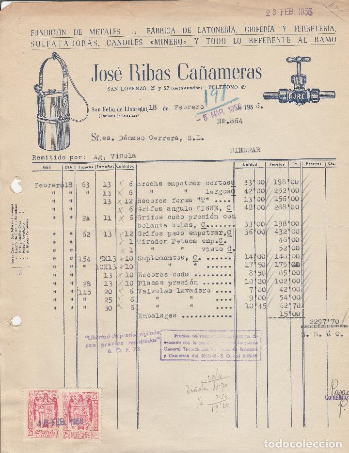 Alte Rechnungen: FACTURA. JOS&Eacute; RIBAS CA&Ntilde;AMERAS. FUNDICI&Oacute;N DE METALES.  SAN FELIU DE LLOBREGAT-BARCELONA. 1956.