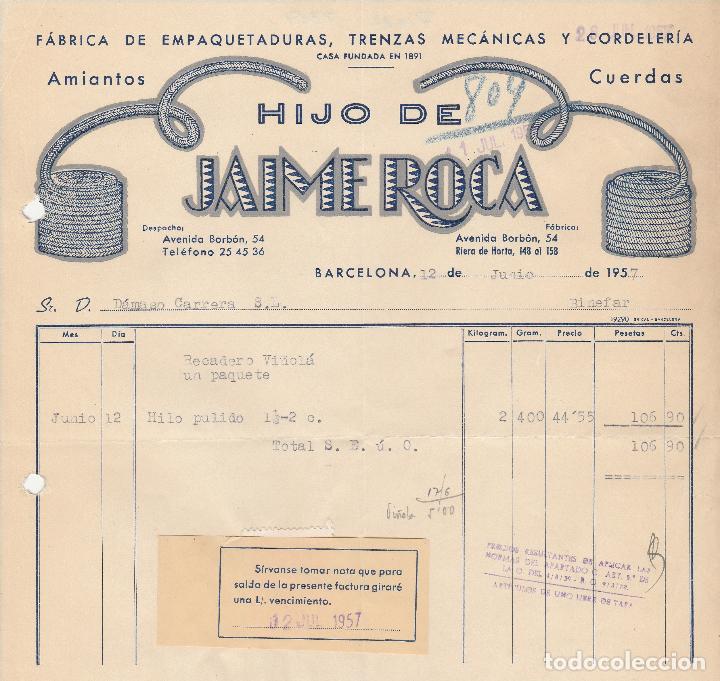 Alte Rechnungen: FACTURA. HIJO DE JAIME ROCA. F&Aacute;BRICA DE EMPAQUETADURAS. BARCELONA. 1957.