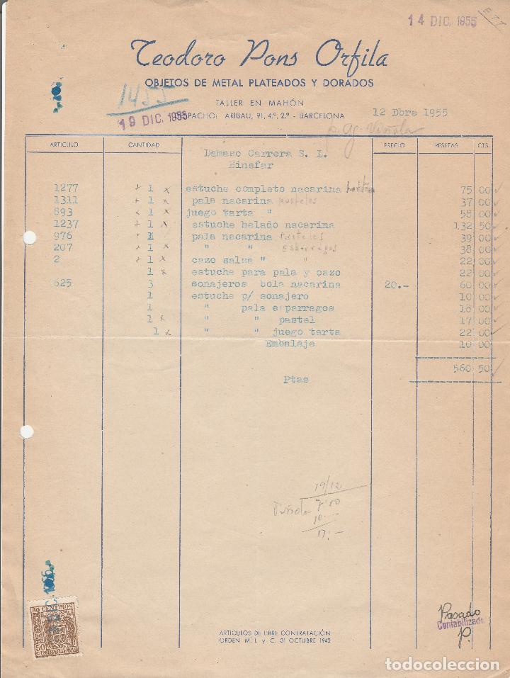 Alte Rechnungen: FACTURA. TEODORO PONS ORFILA. OBJETO DE METAL PLATEADOS. BARCELONA. 1955.