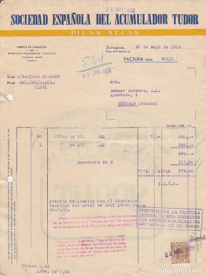 Fatture antiche: FACTURA. SOCIEDAD ESPA&Ntilde;OLA DEL ACUMULADOR TUDOR. PILAS SECAS. ZARAGOZA. 1956.