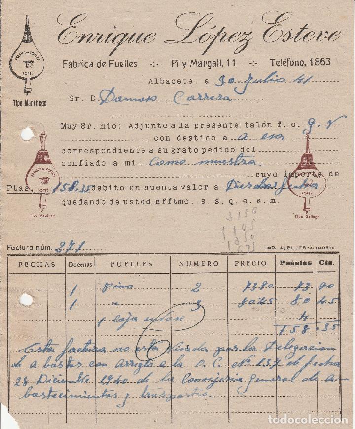 Alte Rechnungen: FACTURA. ENRIQUE L&Oacute;PEZ ESTEVE. F&Aacute;BRICA DE FUELLES. ALBACETE. 1941.