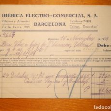 Facturas antiguas: FACTURA - IBÉRICA ELECTRO-COMERCIAL, S.A. - CALLE PARIS, 205 - BARCELONA - 1929
