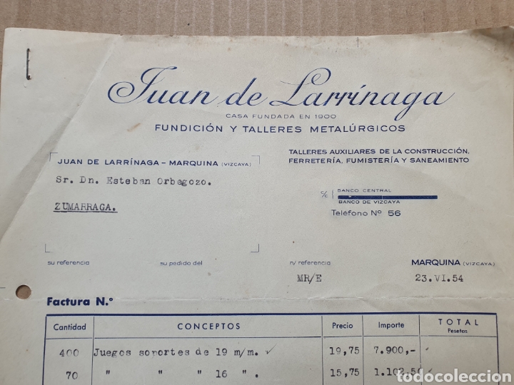 Factures anciennes: JUAN DE LARRINAGA. FUNDICION Y TALLERES. MARQUINA. VIZCAYA. FACTURA 1954.