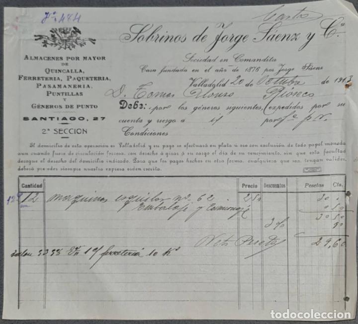 Facturas antiguas: Sobrinos de Jorge S&aacute;enz y C&ordf;. Almacenes por mayor de Quincalla y Ferreter&iacute;a. Valladolid. Espa&ntilde;a 1913