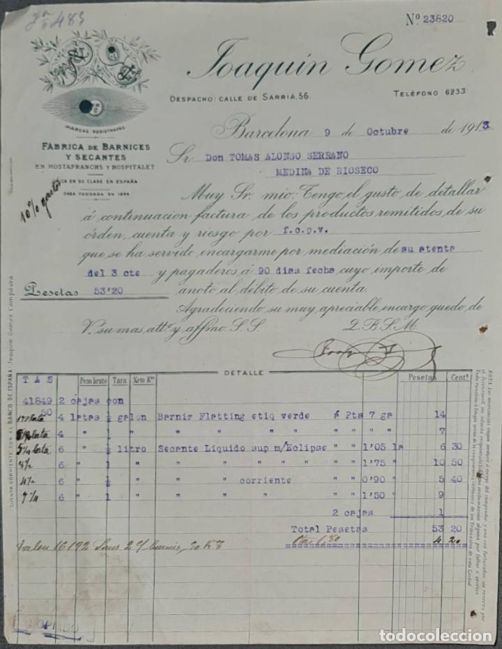Facturas antiguas: Joaquin Gomez. F&aacute;brica de barnices y secantes. Barcelona. Espa&ntilde;a 1913