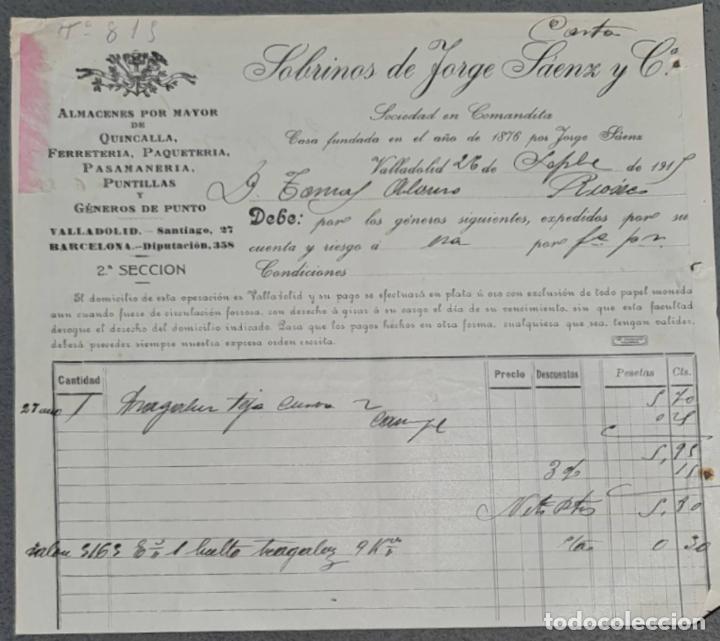 Facturas antiguas: Sobrinos de Jorge S&aacute;enz y C&ordf;. Almacenes por mayor de Quincalla y Ferreter&iacute;a. Valladolid. Espa&ntilde;a 1915