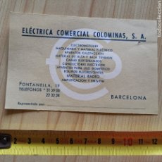 Facturas antiguas: TARJETA FACTURA DE ELÉCTRICA COMERCIAL COLOMINAS S.A C/FONTANELLA 19 BARCELONA. 1930S 1960S. Lote 280374878