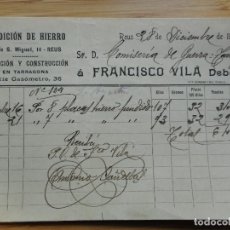Facturas antiguas: ANTIGUA FACTURA FRANCISCO VILA. FUNDICION DE HIERRO REUS 1912. Lote 364466491