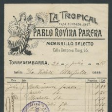 Facturas antiguas: ANTIGUA FACTURA LA TROPICAL PABLO ROVIRA PARERA TORREDEMBARRA AÑO 1913. Lote 366811476