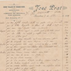 Facturas antiguas: BARCELONA - GRAN TALLER DE EBANISTERÍA JOSÉ PRAT- 07.10.1907 -FACTURA MUEBLES TODA LA CASA-270X213MM