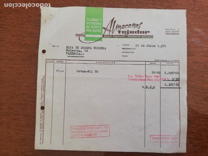 Factures anciennes: FACTURA. TEJIDOS Y GENEROS DE PUNTO AL POR MAYOR. ALMACENES TEJEDOR. VALENCIA, 1971.