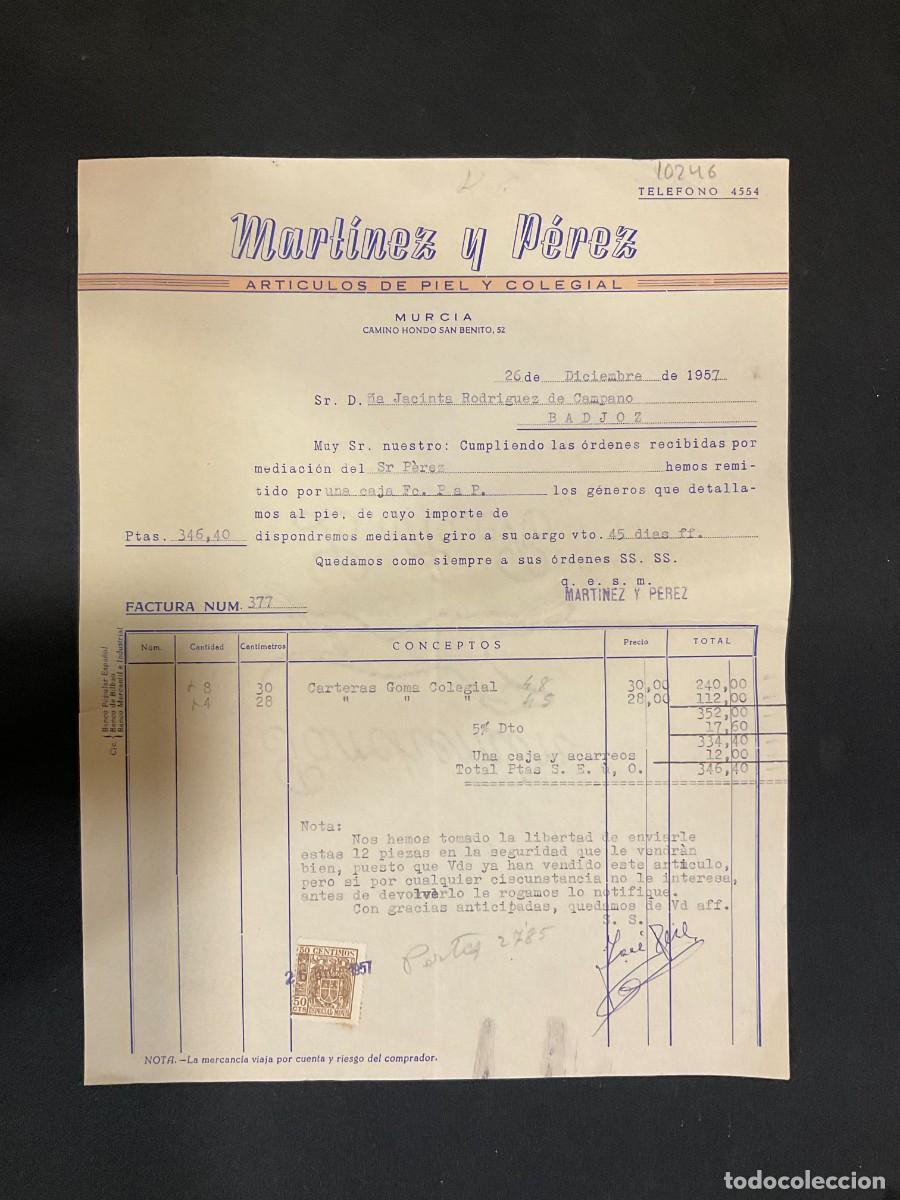 Alte Rechnungen: FACTURA. MARTINEZ Y PEREZ. ARTICULOS DE PIEL Y COLEGIAL. MURCIA. 1957.