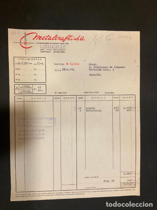 Factures anciennes: FACTURA. METALCRAFT. OPTICAL. ARMAZONES METALICOS PARA GAFAS. HOSPITALET. BARCELONA. 1970