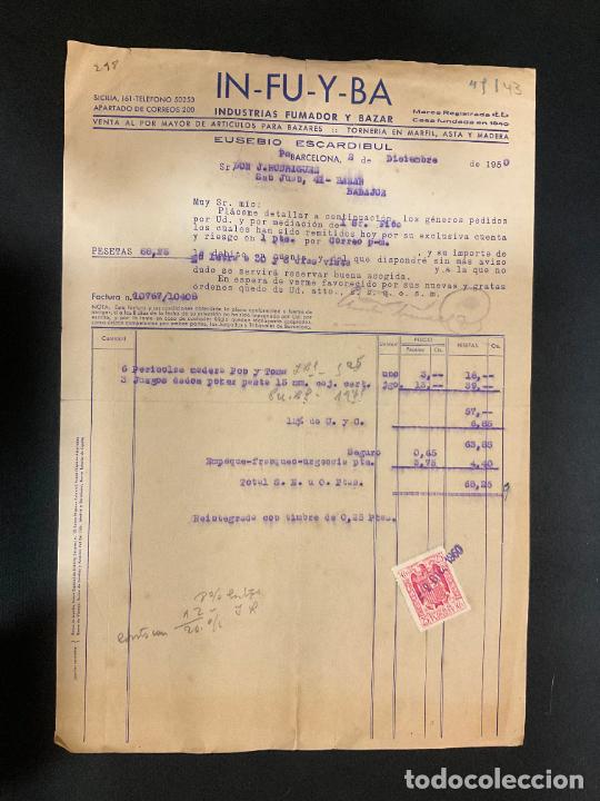Old Invoices: FACTURA. IN - FU - Y - BA. INDUSTRIAS FUMADOR Y BAZAR. EUSEBIO ESCARDIBUL. BARCELONA 1950