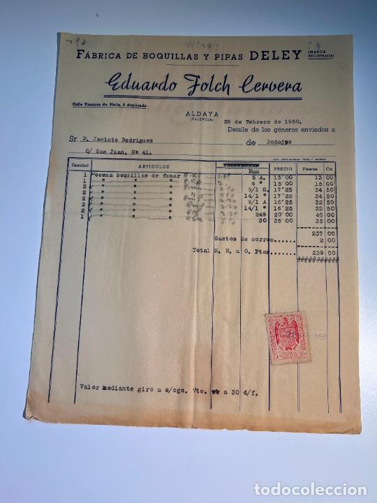 Facturas antiguas: FACTURA. EDUARDO FOLCH CERVERA. FABRICA DE BOQUILLAS Y PIPAS DELEY. ALDAYA - VALENCIA, 1950