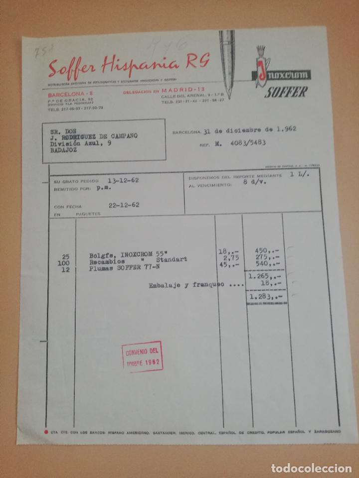 Facturas antiguas: FACTURA. SOFFER HISPANIA, RG. INOXCROM, ESTILOGRAFICAS Y BOLIGRAFOS. BARCELONA, 1962.