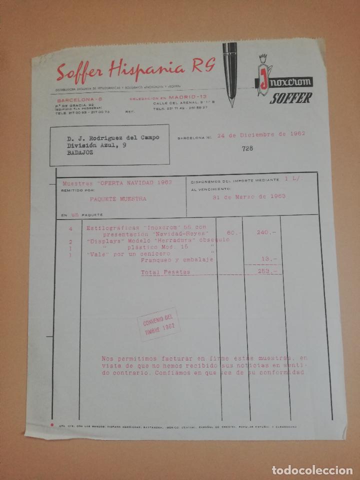 Facturas antiguas: FACTURA. SOFFER HISPANIA, RG. INOXCROM, ESTILOGRAFICAS Y BOLIGRAFOS. BARCELONA, 1962.